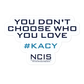 NCIS Kacy Quote Die Cut Sticker